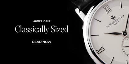 Jacks Picks Classically Sized Watches