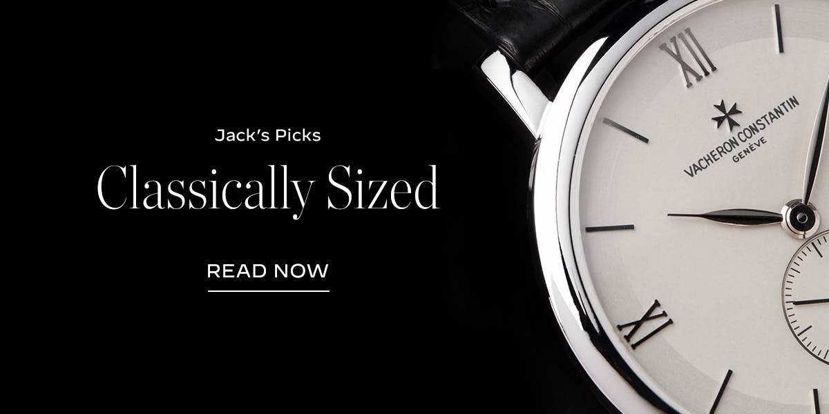 Jacks Picks Classically Sized Watches